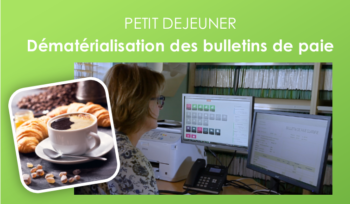 atelier dématérialisation des bulletins de paie au Mans, à Laval et à Alençon